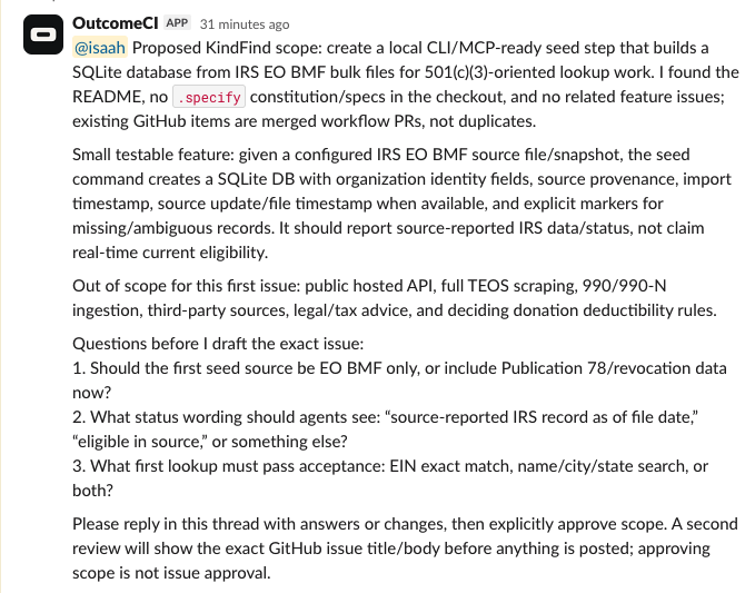 OutcomeCI proposes a bounded KindFind feature in Slack and asks three questions before drafting the issue.